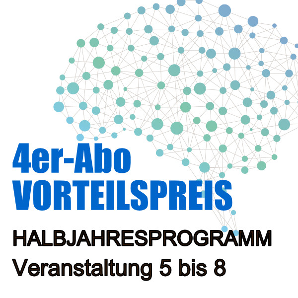 WISSEN 2024 Magdeburg_4-er Abo zur Präsenzteilnahme am Halbjahresprogramm Vortrag 5 bis Vortrag 8&gt;&gt;Vorteilspreis