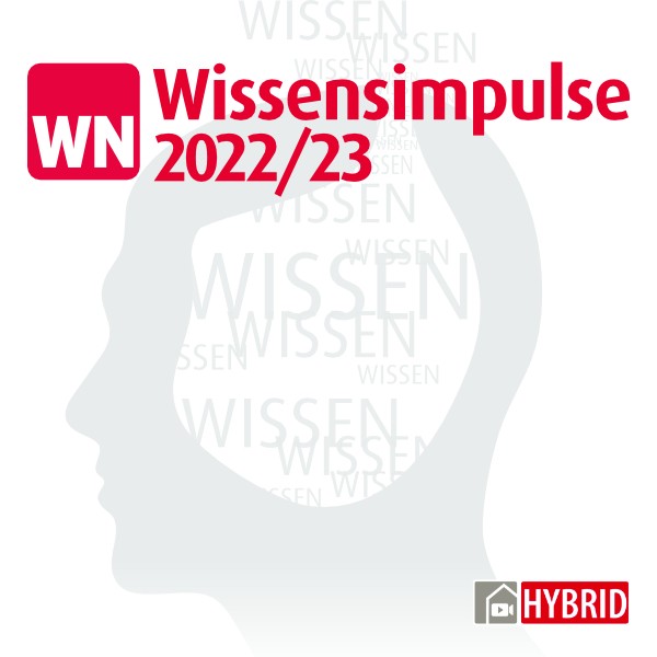 WN Wissensimpulse 2022/2023 _8-er Abo zur Onlineteilnahme Gesamtprogramm>>Vorteilspreis