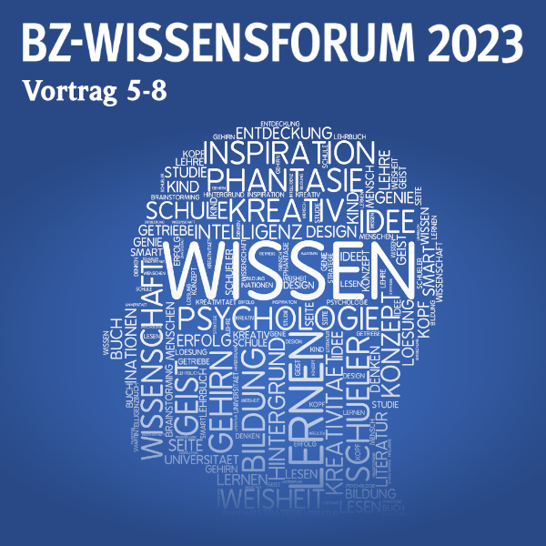 BZ-WISSENSFORUM 2023 Freiburg_4-er Abo zur Präsenzteilnahme 2. Hälfte Vortrag 5 bis Vortrag 8 >> Normalpreis